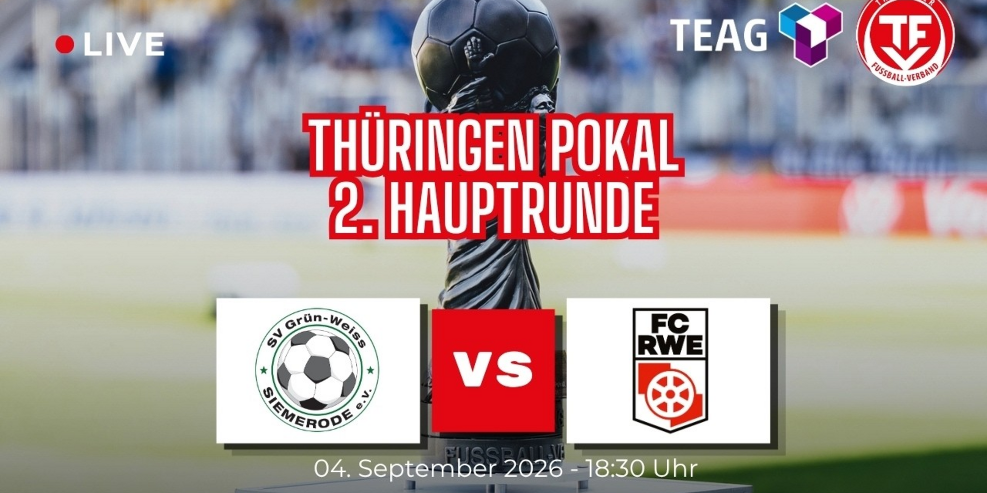 Livestream, Thüringen Pokal, SV Grün-Weiss Siemerode - FC Rot-Weiß Erfurt